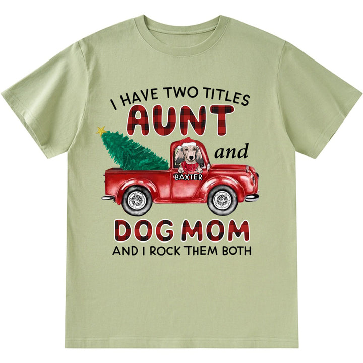 Aunt Dog Mom Plaid Christmas Truck 3 - Personalized Custom Unisex T-shirt