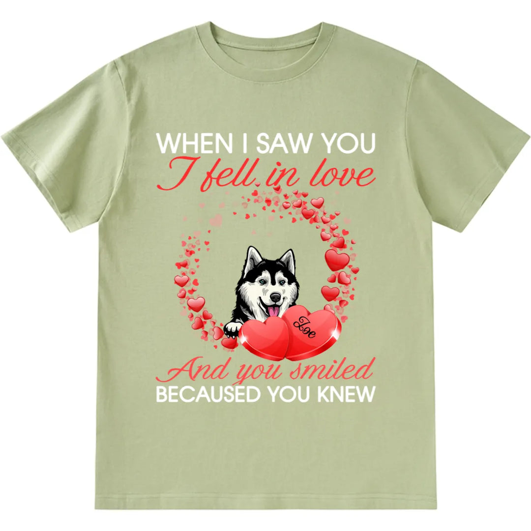 I Feel In Love And You Know - Personalized Custom Unisex T-shirt