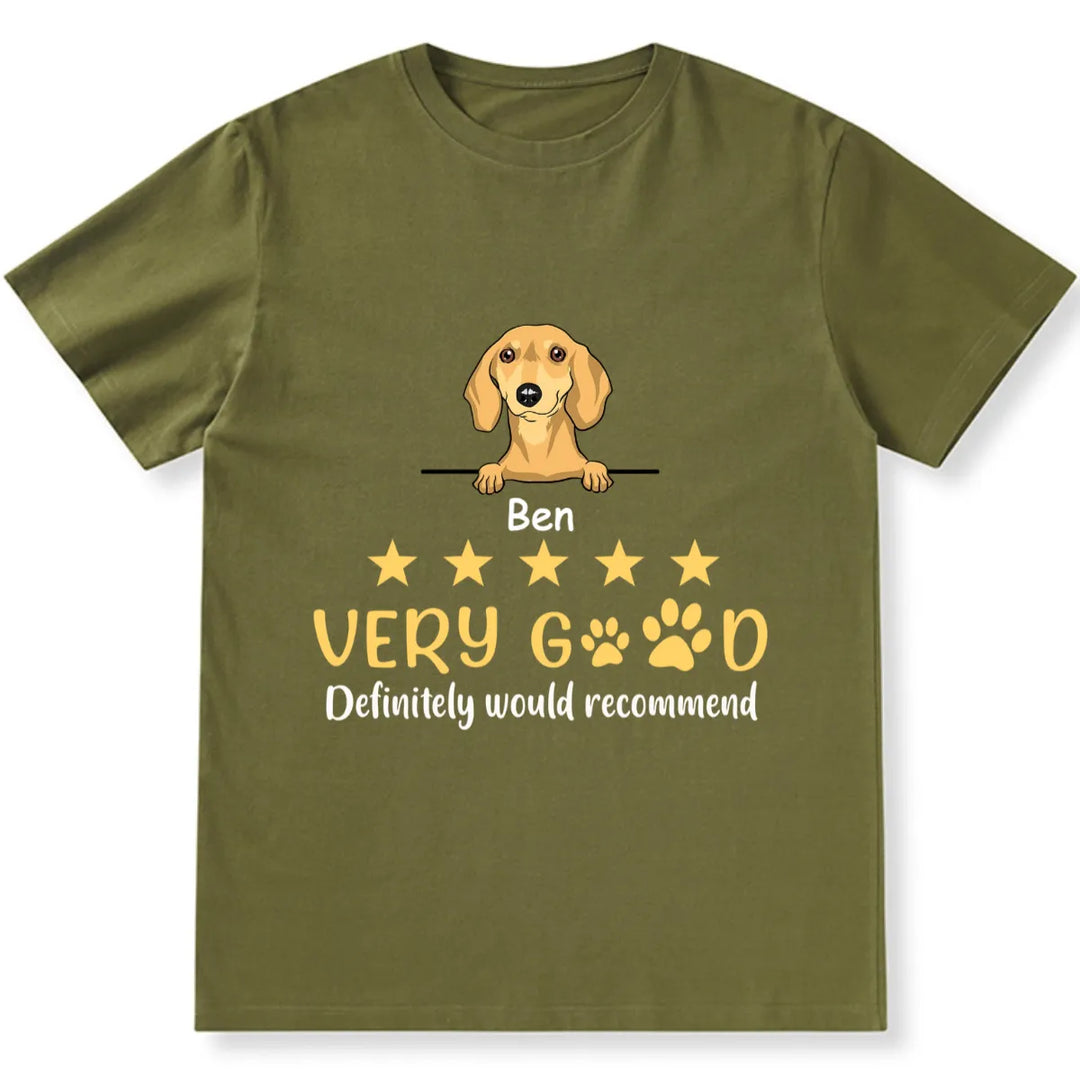 Very Good, Would Recommend - Personalized Custom Unisex T-shirt