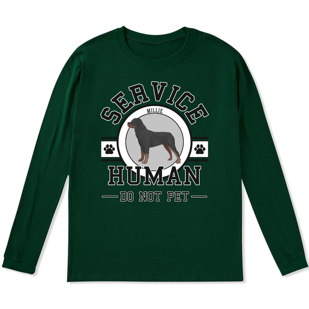 Service Human, Do Not Pet - Personalized Custom Long Sleeve T-shirt