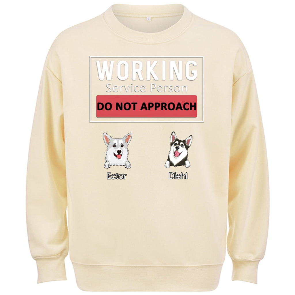 Dogs Working Service Human,Do Not Approach  - Personalized Custom Sweatshirt