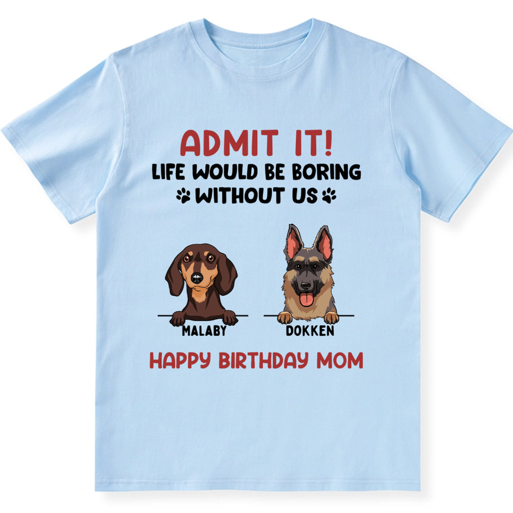 Admit It - Personalized Custom Unisex T-shirt