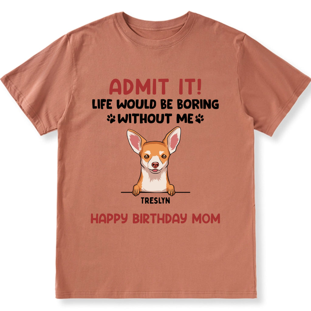 Admit It - Personalized Custom Unisex T-shirt