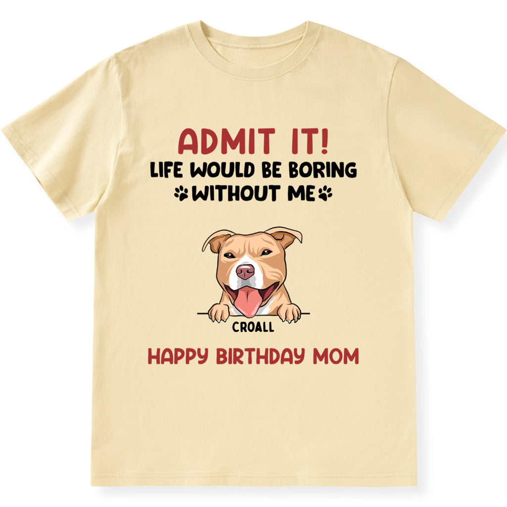 Admit It - Personalized Custom Unisex T-shirt