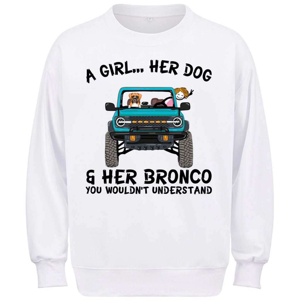 A girl, her dogs and her bronco - Personalized Custom Sweatshirt