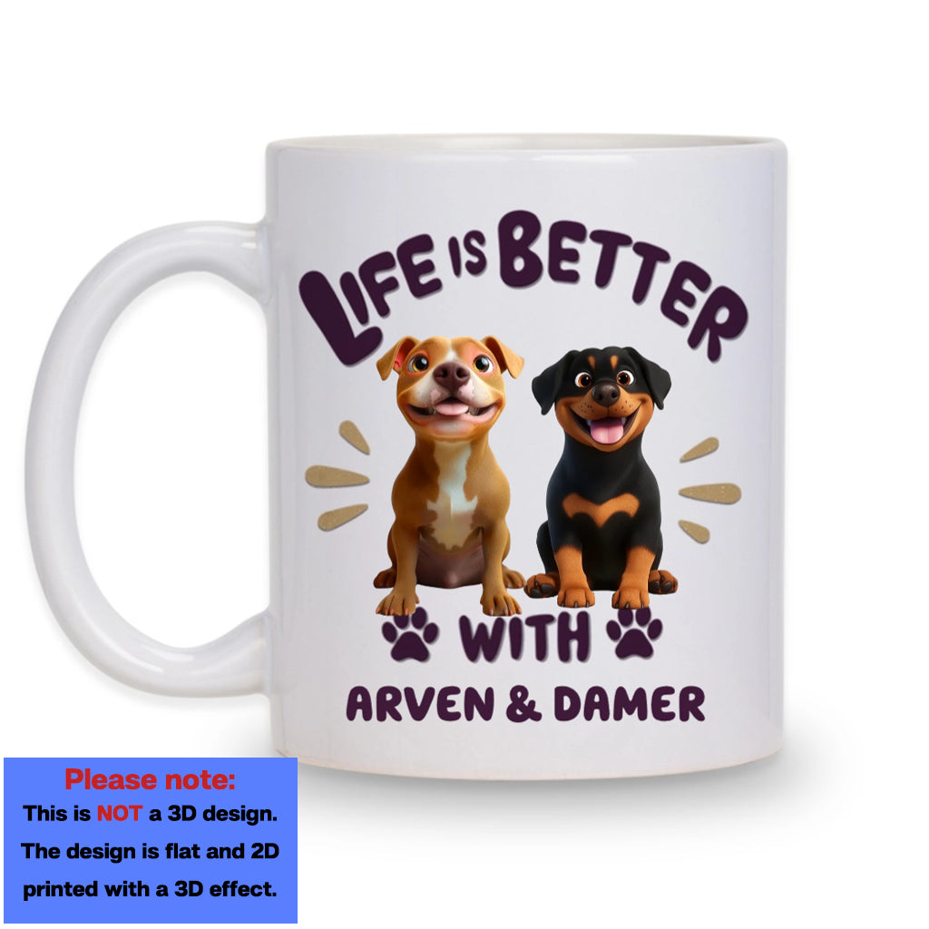 Better Life With My Dog - Personalized Custom Coffee Mug