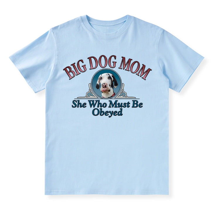 Big Dog Mom - Personalized Custom Unisex T-Shirt