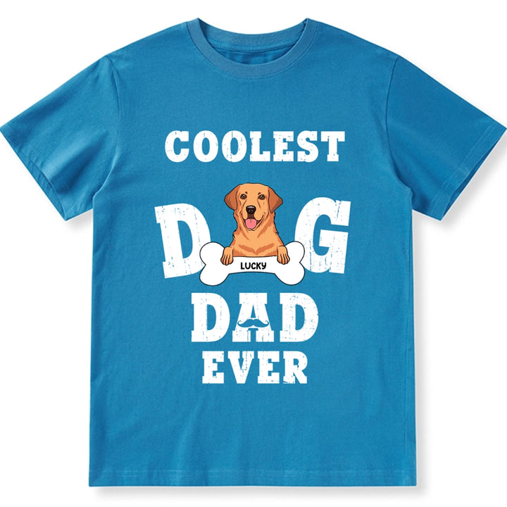 Coolest Dog Dad Ever - Personalized Custom Unisex T-shirt