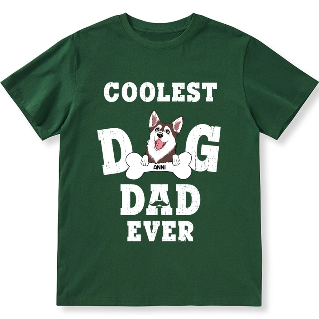 Coolest Dog Dad Ever - Personalized Custom Unisex T-shirt