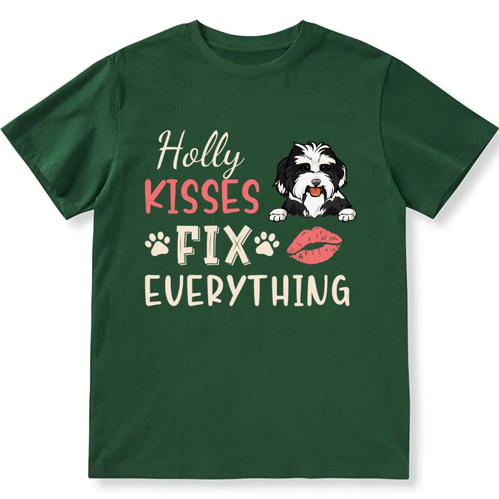 Dog Kisses Fix Everything - Personalized Custom Unisex T-shirt