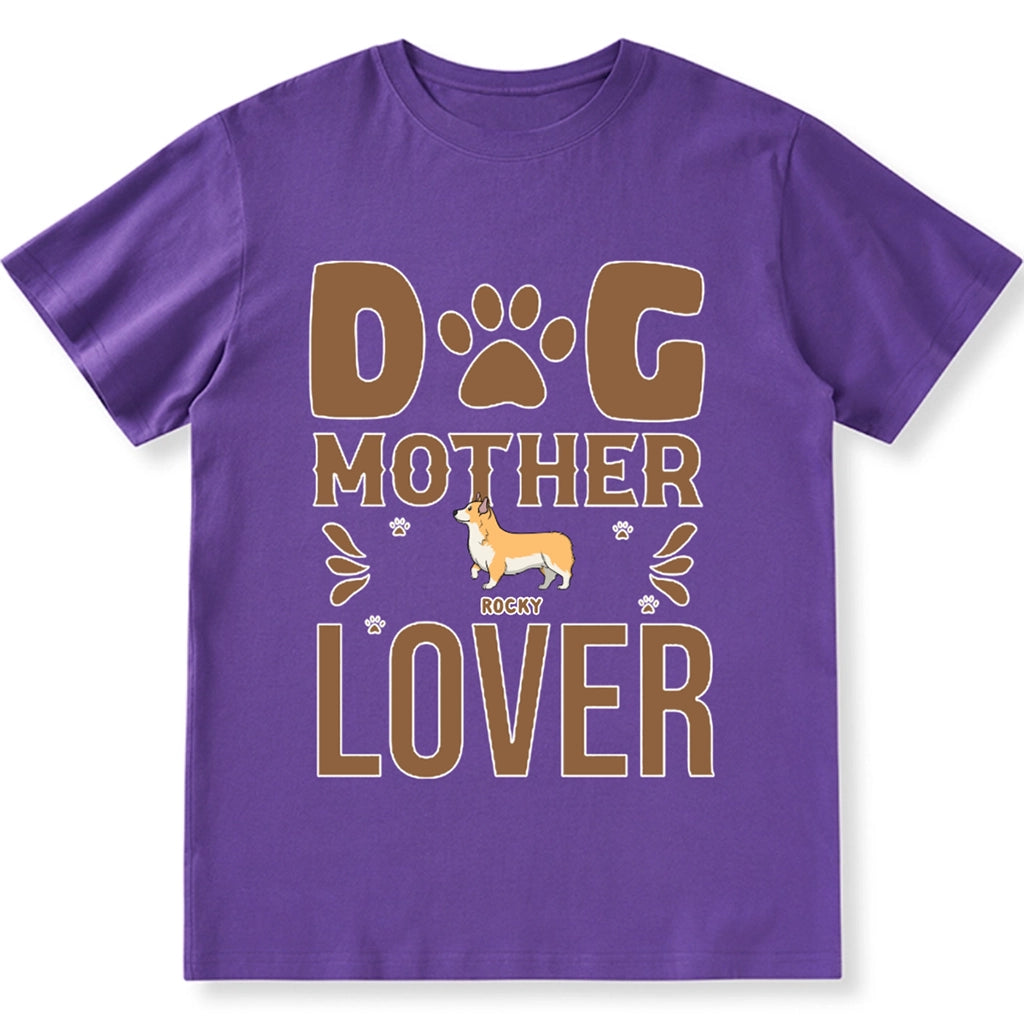 Dog Mom Dog Mother - Personalized Custom Unisex T-shirt