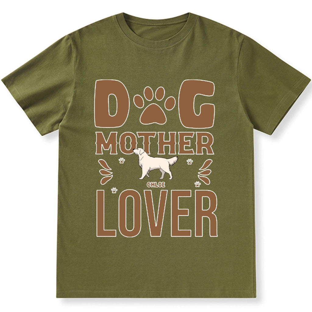 Dog Mom Dog Mother - Personalized Custom Unisex T-shirt