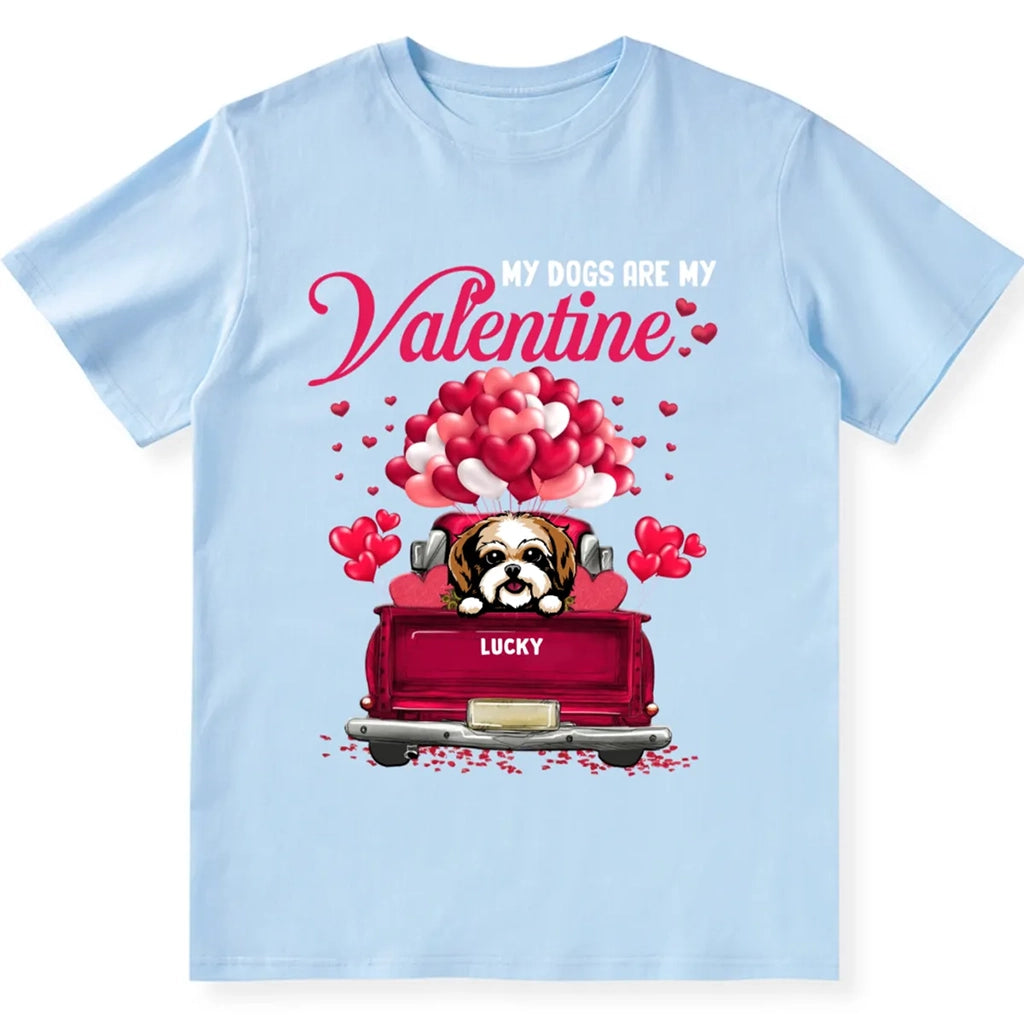 Dog My Valentine - Personalized Custom Unisex T-shirt