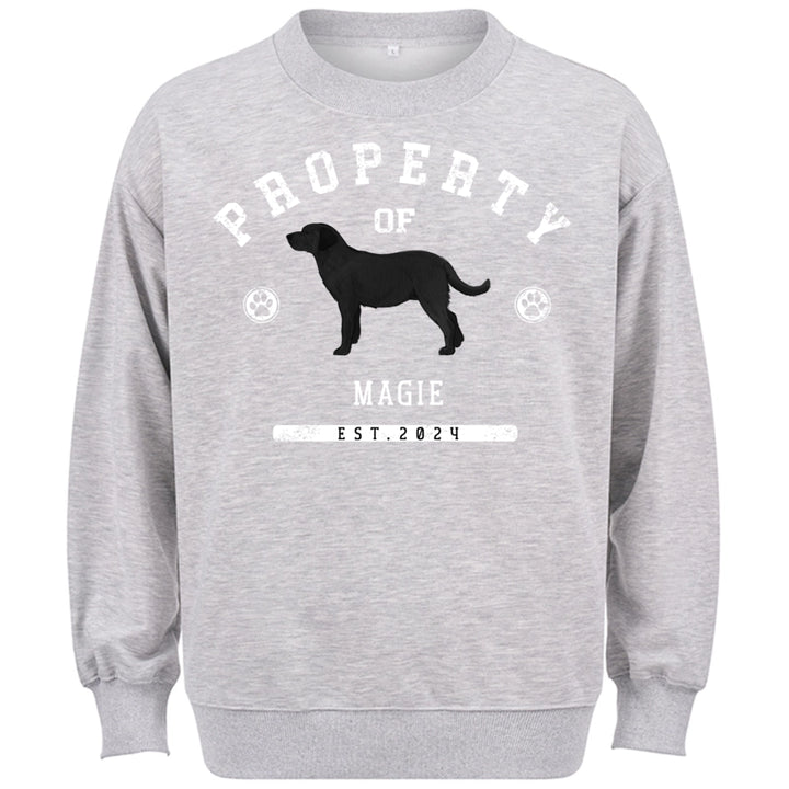 Dog Property - Personalized Custom Sweatshirt