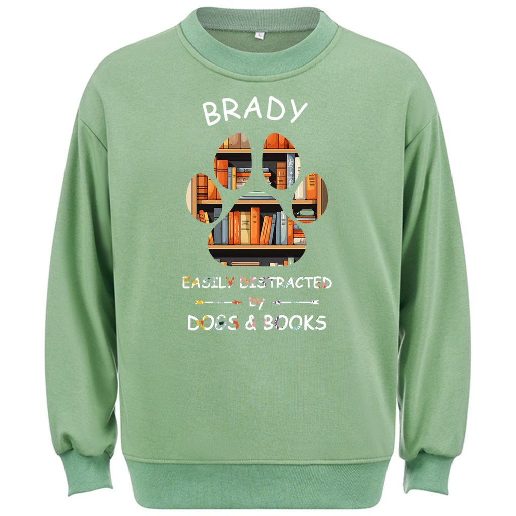 Easily Distracted By Dogs And Books - Personalized Custom Sweatshirt