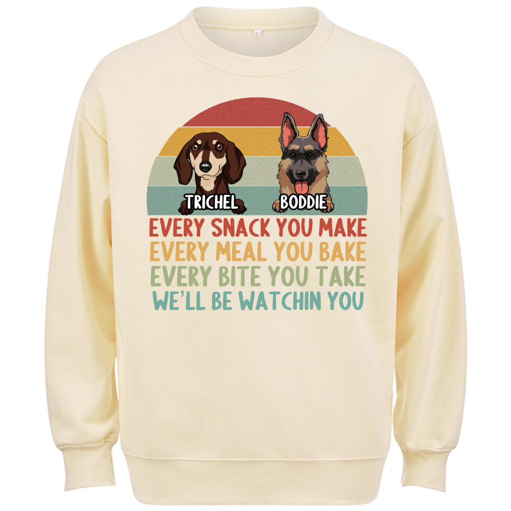 Every Snack You Make,......  I'll Be Watching You - Personalized Custom Sweatshirt