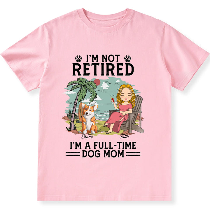 Full-time Dog Mom - Personalized Custom Unisex T-shirt