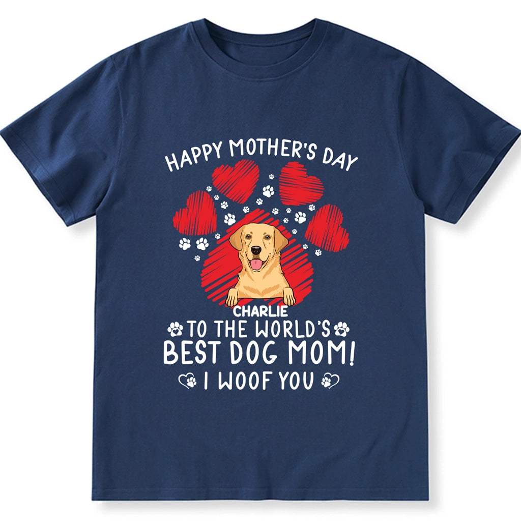 Gift For Dog Mom, We Woof You - Personalized Custom Unisex T-Shirt