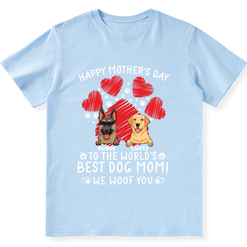 Gift For Dog Mom, We Woof You - Personalized Custom Unisex T-Shirt