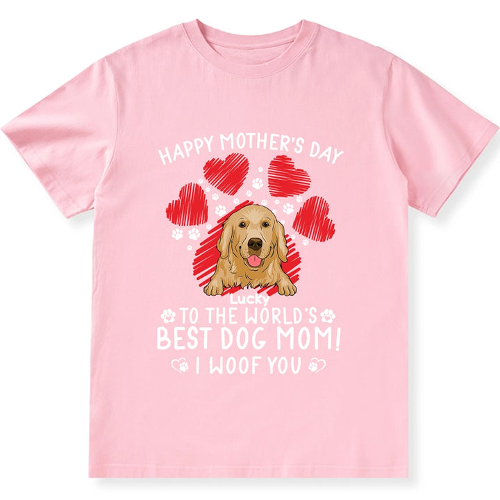 Gift For Dog Mom, We Woof You - Personalized Custom Unisex T-Shirt