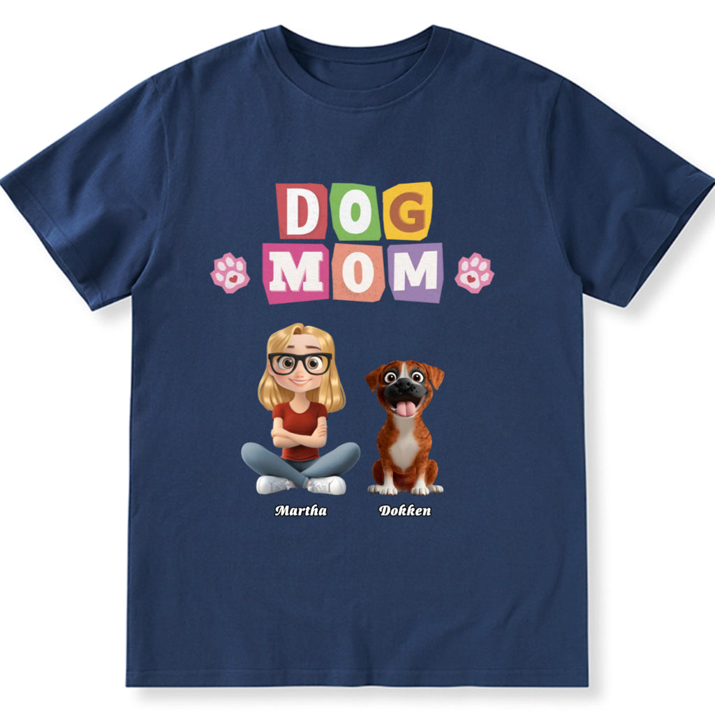 I Am The Best Dog Mom - Personalized Custom Unisex T-Shirt