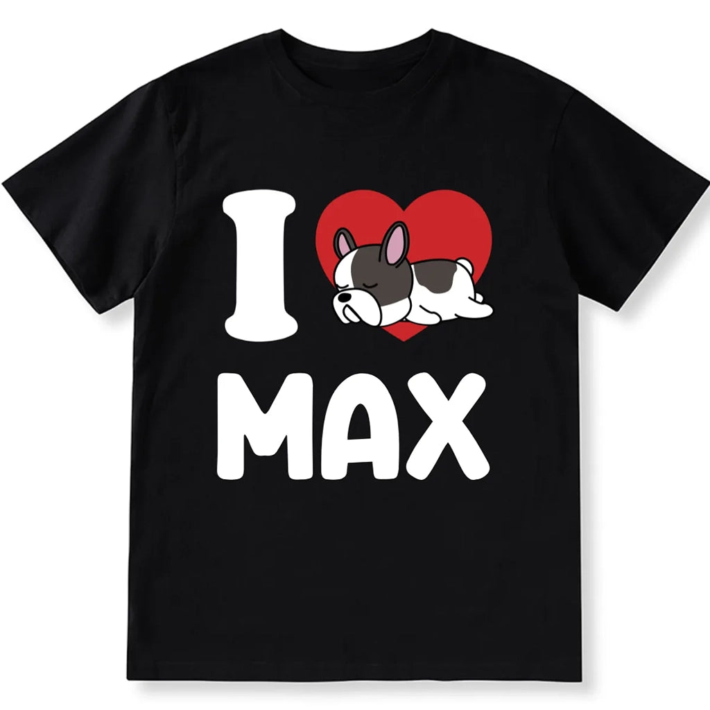 I Love My Dog - Personalized Custom Unisex T-shirt