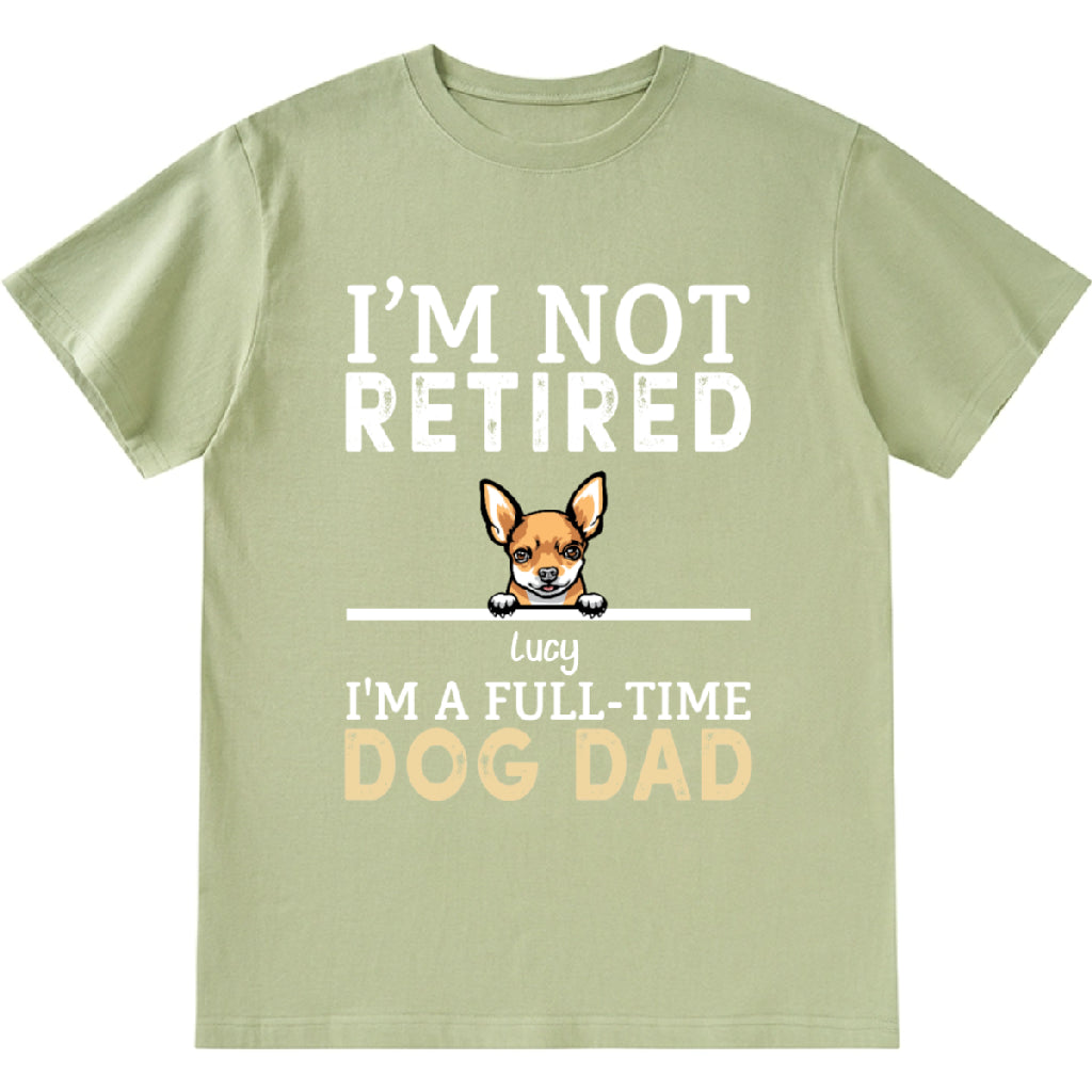 I'M A Full-Time Dog Dad - Personalized Custom Unisex T-shirt