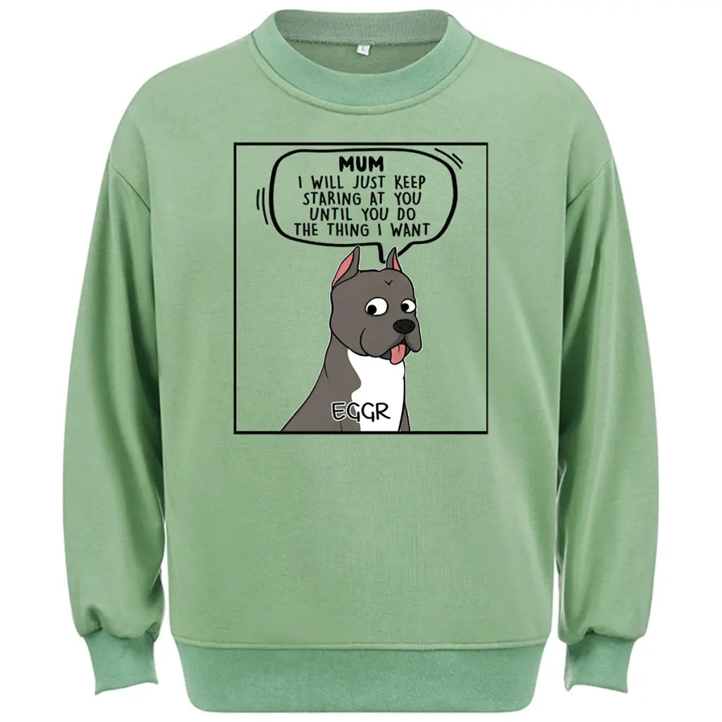 I Will Just -Personalized Custom Sweatshirt