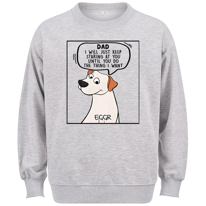 I Will Just -Personalized Custom Sweatshirt