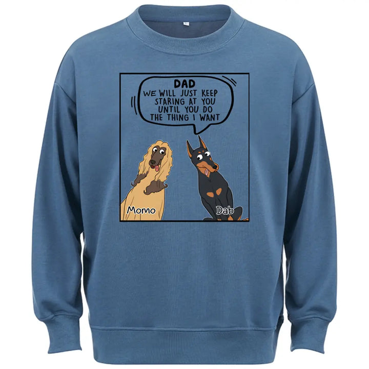 I Will Just -Personalized Custom Sweatshirt