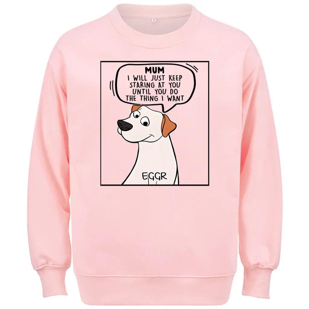 I Will Just -Personalized Custom Sweatshirt