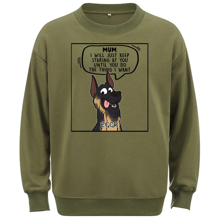 I Will Just -Personalized Custom Sweatshirt