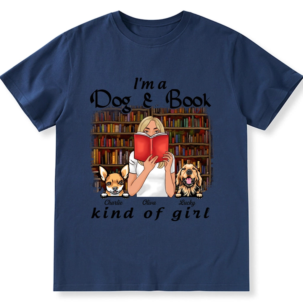 I'm A Dog And Book Kind Of Girl - Personalized Custom Unisex T-Shirt