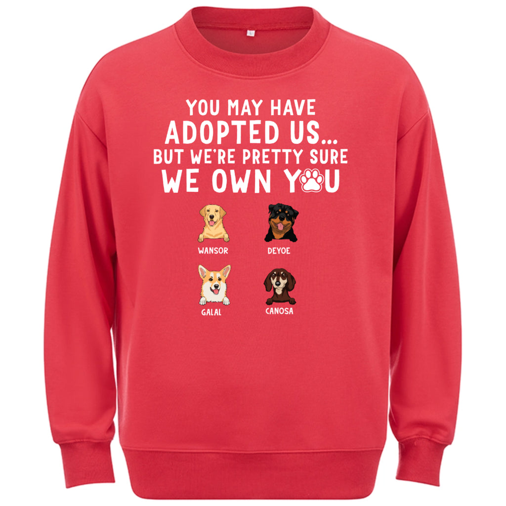 I'm Pretty Sure I Own You - Personalized Custom Sweatshirt Gift For Dog Lovers