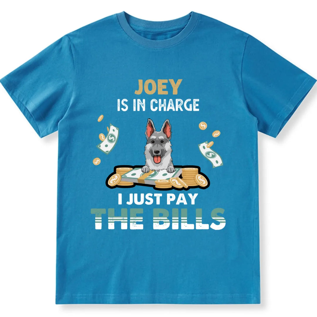 My Dog is in Charge - Personalized Custom Unisex T-shirt