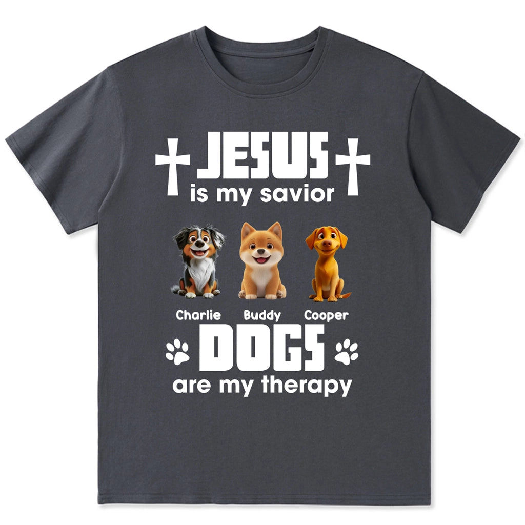 Jesus Is My Savior, Dogs Are My Therapy - Personalized Custom Unisex T-Shirt