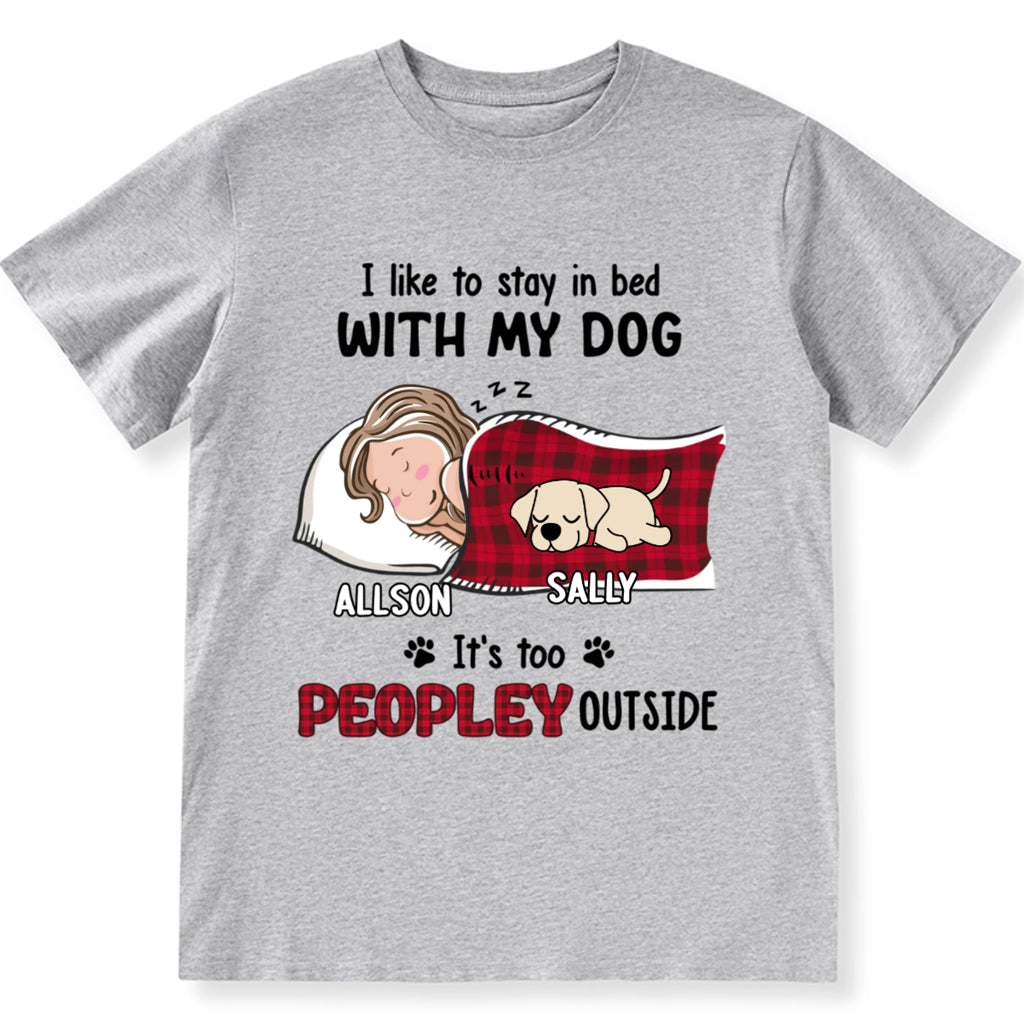 Like To Stay In Bed - Personalized Custom Unisex T-shirt