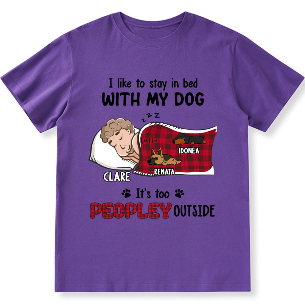 Like To Stay In Bed - Personalized Custom Unisex T-shirt