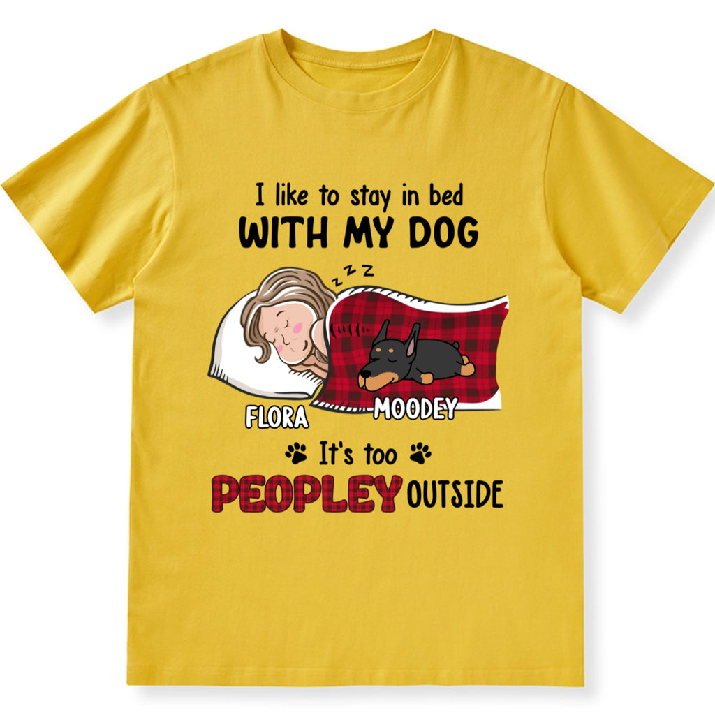 Like To Stay In Bed - Personalized Custom Unisex T-shirt