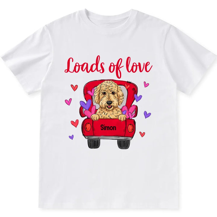 Loads of Love - Personalized Custom Unisex T-shirt