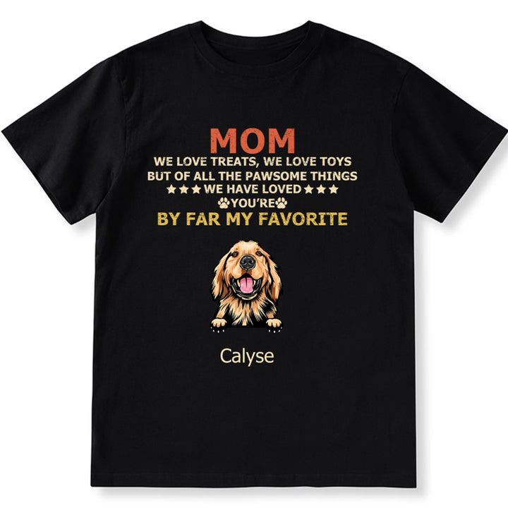 Mom Is Our Favorite - Personalized Custom Unisex T-shirt