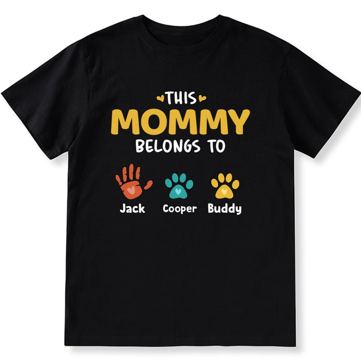 Mommy Belongs To Paws - Personalized Custom Unisex T-Shirt