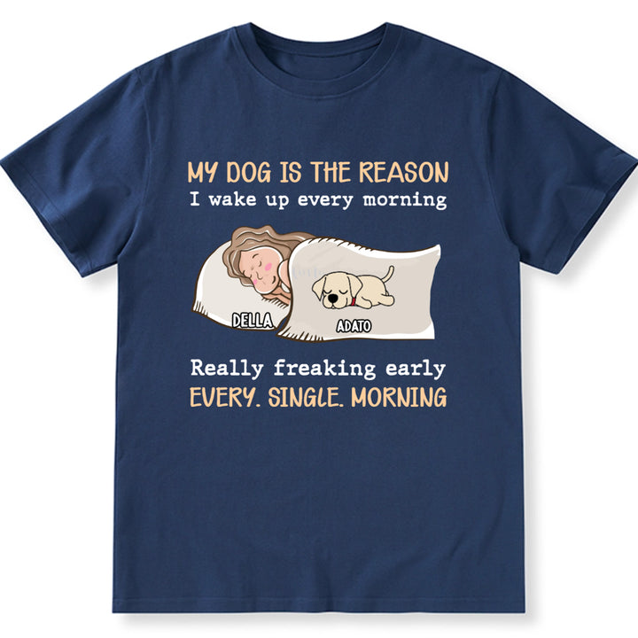 My Dog Is The Reason - Personalized Custom Unisex T-shirt