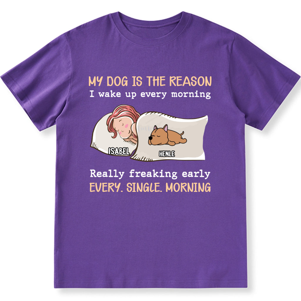 My Dog Is The Reason - Personalized Custom Unisex T-shirt