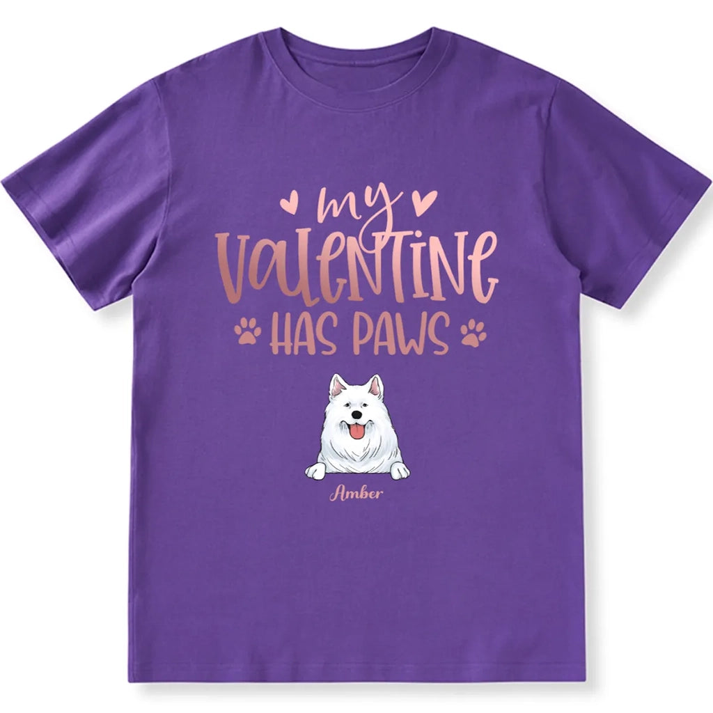 My Valentine Has Paws - Personalized Custom Unisex T-shirt