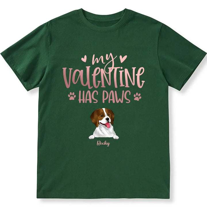 My Valentine Has Paws - Personalized Custom Unisex T-shirt