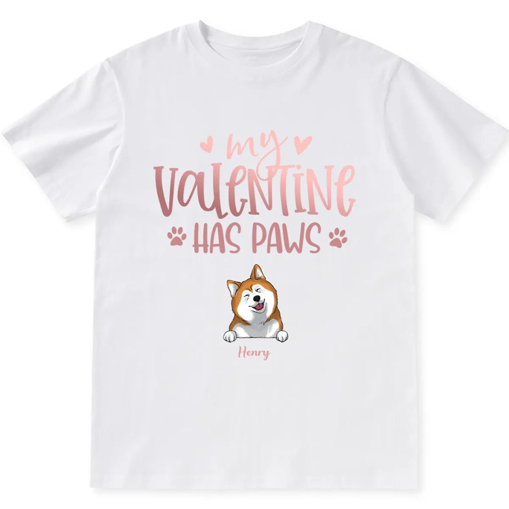 My Valentine Has Paws - Personalized Custom Unisex T-shirt