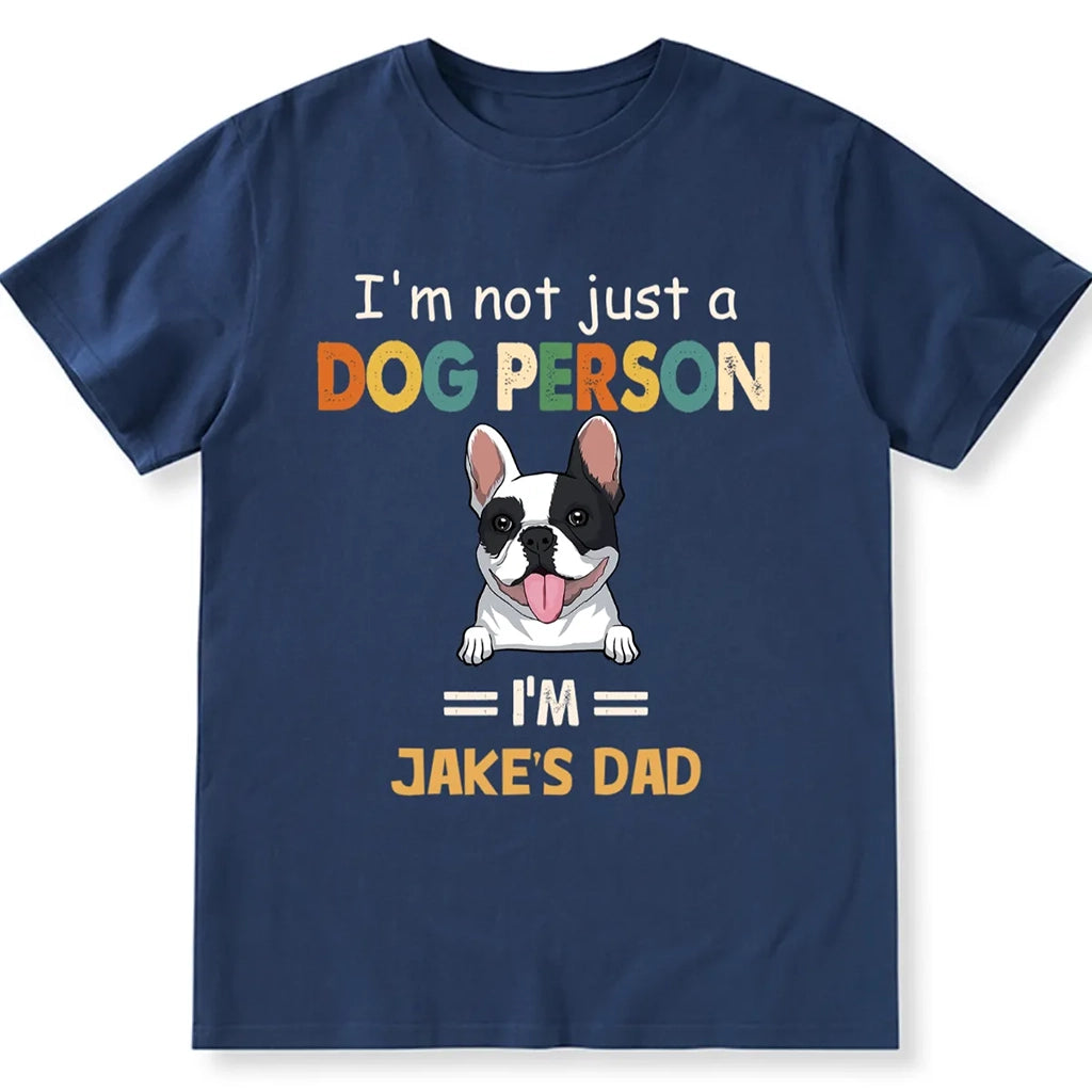 Not Just Dog Person - Personalized Custom Unisex T-shirt