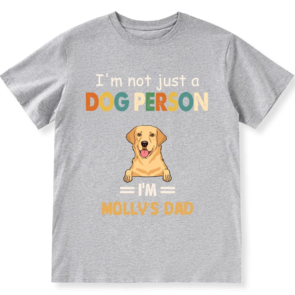 Not Just Dog Person - Personalized Custom Unisex T-shirt