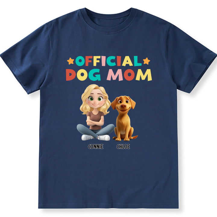 Official Dog Mom - Personalized Custom Unisex T-Shirt